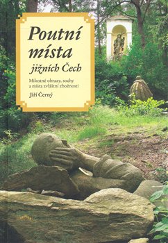 Obálka titulu Poutní místa jižních Čech