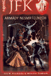 JFK 4 - Armády nesmrtelných - obálka