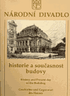 Národní divadlo. Historie a současnost budovy - obálka