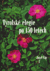Tyrolské elegie po 150 letech - obálka