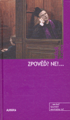 Zpověď? Ne!...
