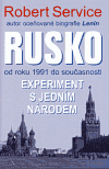 Rusko - Experiment s jedním národem (od roku 1991 do současnosti) - obálka