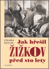 Jak hřešil Žižkov před sto lety - obálka