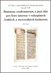 Summae confessorum a jiná díla pro foro interno v rukopisech českých a moravských knihoven - obálka