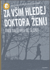 Za vším hledej doktora Ženu (aneb Další hra se slony) - obálka