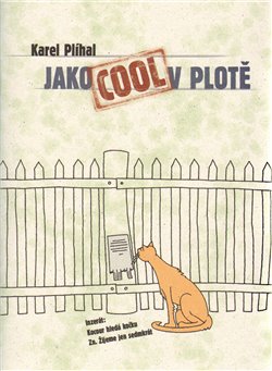 Obálka titulu Jako Cool v plotě