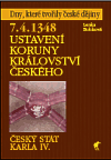 7. 4. 1348 - Ustavení Koruny království českého (Český stát Karla IV.) - obálka