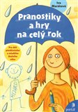 Pranostiky a hry na celý rok (Pro děti předškolního a mladšího školního věku) - obálka