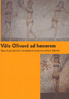Věře Olivové ad honorem (Sborník příspěvků k novodobým československým dějinám) - obálka