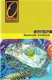 Zamrzlá evoluce (aneb je to jinak, pane Darwin) - obálka