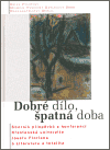 Dobré dílo, špatná doba - obálka