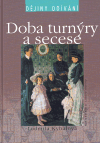 Doba turnýry a secese - dějiny odívání - obálka