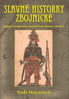 Slavné historky zbojnické (Lapkové, loupežníci a zbojníci Čech, Moravy a Slezska) - obálka