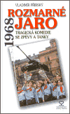 Rozmarné jaro 1968 - obálka
