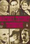 Matinky, tetinky a tatínkové - obálka