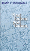 Nad ledem, pod ledem - obálka