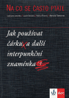 Jak používat čárku a další interpunkční znaménka (Na co se často ptáte) - obálka