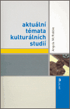 Aktuální témata kulturálních studií - obálka