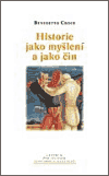 Historie jako myšlení a jako čin - obálka
