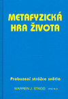 Metafyzická hra života (Probuzení strážce světla) - obálka