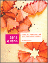 Karolína Herschelová. Žena a věda (Žena, která objevila kometu) - obálka