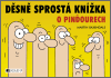Děsně sprostá knížka o pinďourech - obálka