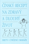 Čínský recept na zdravý a dlouhý život - obálka
