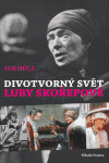 Divotvorný svět Luby Skořepové - obálka
