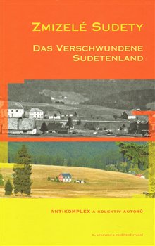 Obálka titulu Zmizelé Sudety / Das Verschwundene Sudetenland