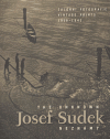 Josef Sudek neznámý - salonní fotografie 1918-1942 (The Unknown Josef Sudek - Vintage Prints 1918-1942) - obálka