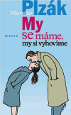 My se máme, my si vyhovíme - obálka