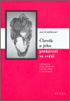 Člověk a jeho postavení ve světě (Filozofické otázky, psychologické odpovědi) - obálka