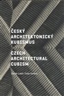 Český architektonický kubismus / Czech Architectural Cubism