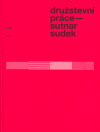 Družstevní práce: Sutnar-Sudek - obálka