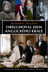 Obsluhoval jsem anglického krále - obálka