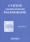 Cvičení z pozdně středověké paleografie - obálka