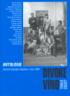 Antologie Divoké víno 1964-2007 (Literární časopis založený v roce 1964) - obálka