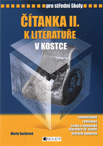 Čítanka k Literatuře v kostce pro střední školy II.