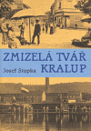 Zmizelá tvář Kralup