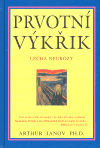 Prvotní výkřik (Léčba neurózy) - obálka