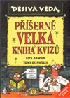 Příšerně velká kniha kvizů - Děsivá věda