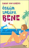 Čekám zprávu, Bene - obálka