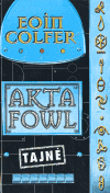 Akta Fowl - obálka
