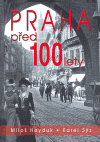 Praha před 100 lety - obálka