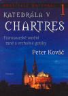 Stavitelé katedrál 1 / Katedrála v Chartres - obálka