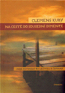 Na cestě do sousední dimenze (Moje putování za léčiteli a šamany) - obálka