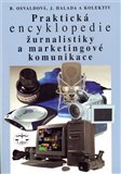 Praktická encyklopedie žurnalistiky a marketingové komunikace - obálka