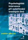 Psychologická intervence při vyšetřování trestných činů (Konzultační činnost policejního psychologa) - obálka