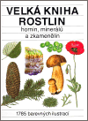 Velká kniha rostlin, hornin, minerálů a zkamenělin - obálka