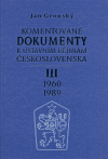 Komentované dokumenty k ústavním dějinám Československa 1960 - 1989 III.díl - obálka